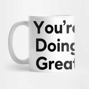 Funny Inspirational Quote for Motivated People, Positive Energy , Uplifting Design for Gym Enthusiasts, Self-Motivation design for Fitness Lovers Mug